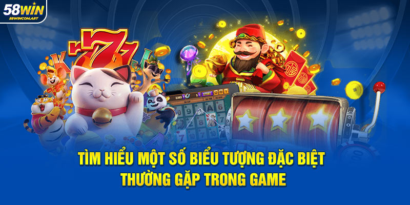 Tìm hiểu một số biểu tượng đặc biệt thường gặp trong game