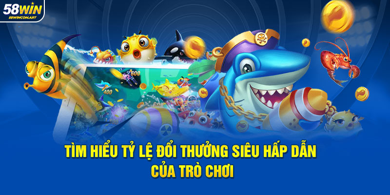 Tìm hiểu tỷ lệ đổi thưởng siêu hấp dẫn của trò chơi